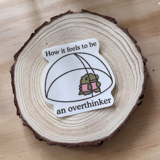 Overthinker Stickers